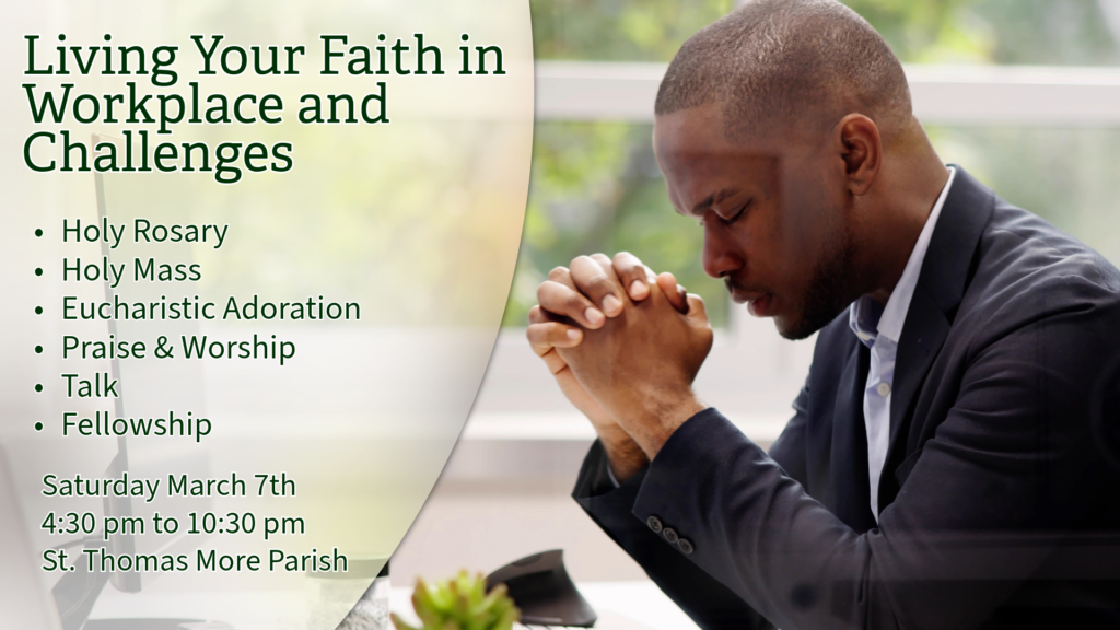 Living Your Faith in the Workplace & Its Challenges